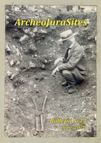 Bulletins ArchéoJuraSites - Bulletin ArchéoJuraSites N°14 - Mars 2020