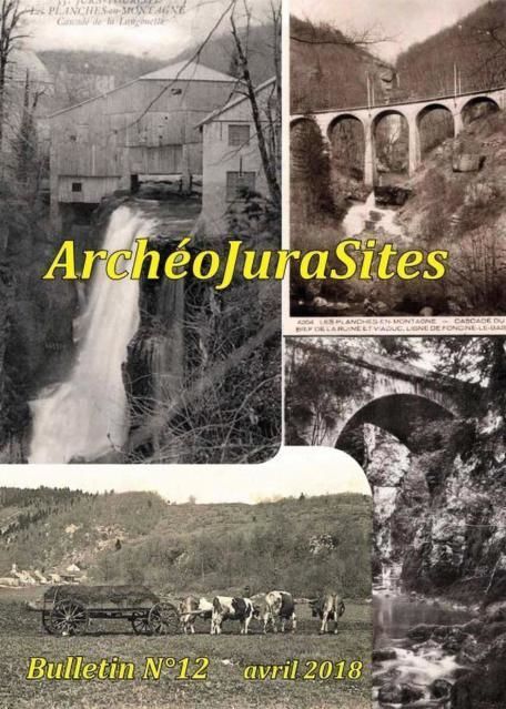 Bulletins ArchéoJuraSites - Bulletin ArchéoJuraSites N°12 - Avril 2018