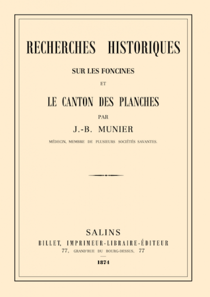 Autres ouvrages - Recherches historiques sur les Foncines et le canton des Planches (ré-édition)